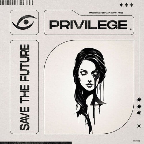 Privilege-Save the Future