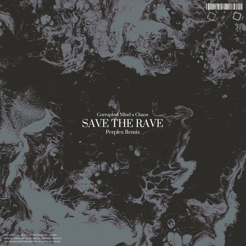Corrupted Mind, Chaos, Perplex (DNB)-Save The Rave