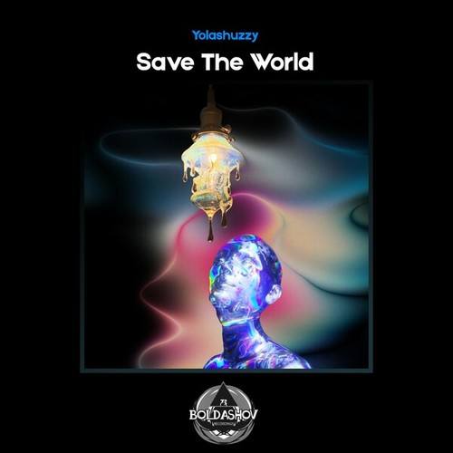 Yolashuzzy-Save the World