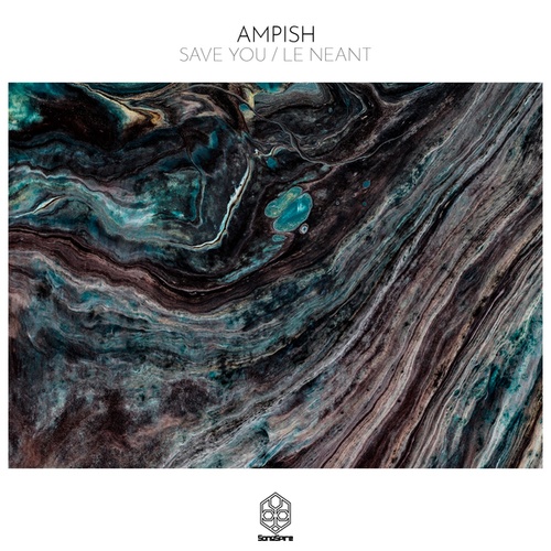 Ampish-Save You / Le Neant