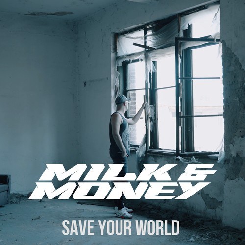 Milk & Money-Save Your World