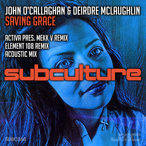 John O'Callaghan, Deirdre McLaughlin, Activa, Element 108-Saving Grace