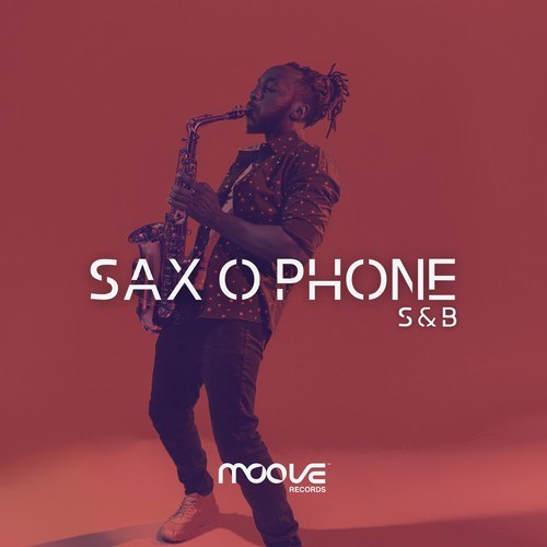 S&B-Sax O Phone (Club Mix)