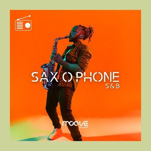 S&B-Sax O Phone (Original Mix - Radio Edit)