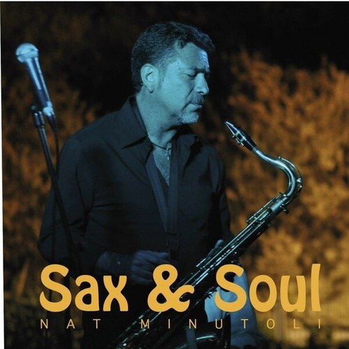 Nat Minutoli-Sax & Soul