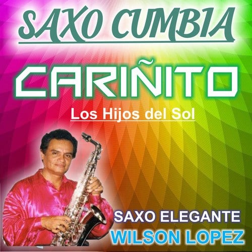 Saxo Cumbia/Cariñito