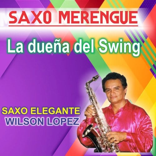 Saxo Merengue/La Dueña Del Swing