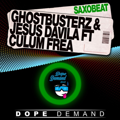 Ghostbusterz, Jesus Davila, Culum Frea-Saxobeat