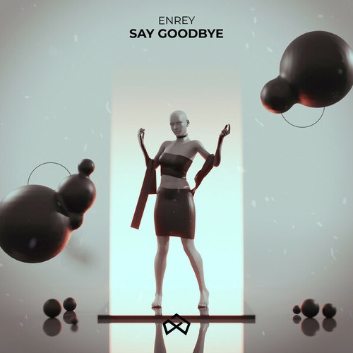Enrey-Say Goodbye