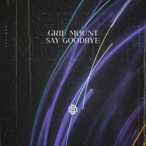 Grie Mount-Say Goodbye