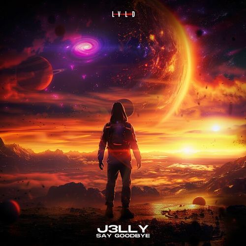 J3LLY-Say Goodbye