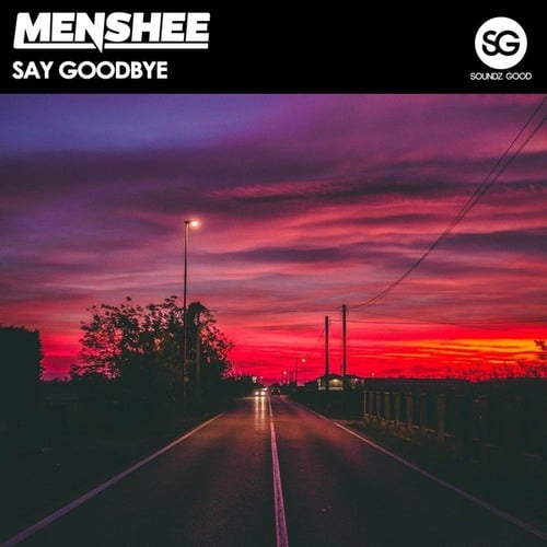 Menshee-Say Goodbye