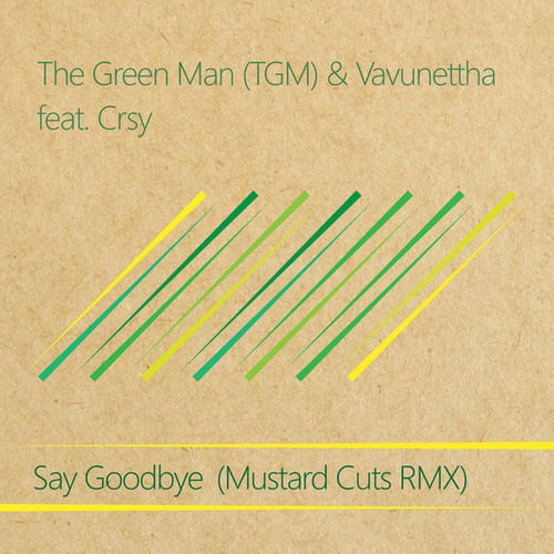 The Green Man (TGM), Mustard Cuts, Vavunettha, Crsy-Say Goodbye
