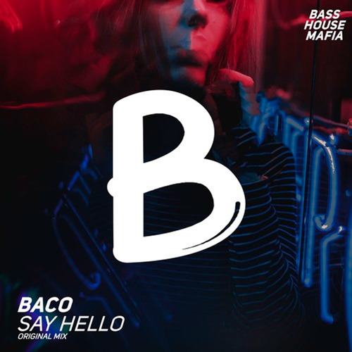 Baco-Say Hello