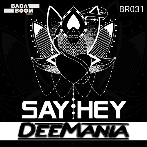 Deemania-Say Hey