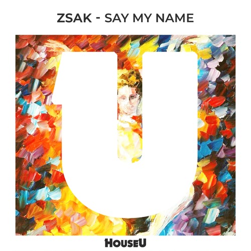 Zsak-Say My Name
