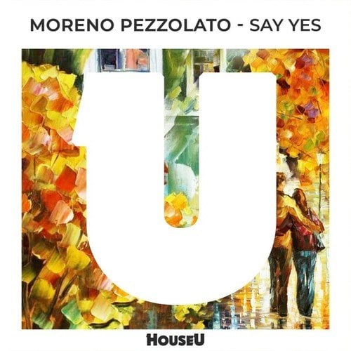 Moreno Pezzolato-Say Yes