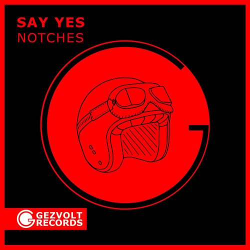 Notches-Say Yes