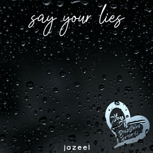 Jazeel-Say Your Lies
