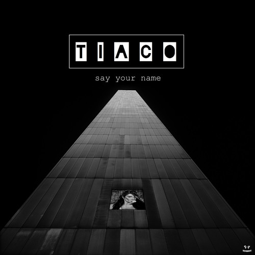 Tiaco-Say Your Name