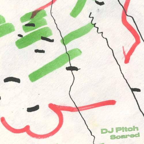 DJ Pitch-Scared