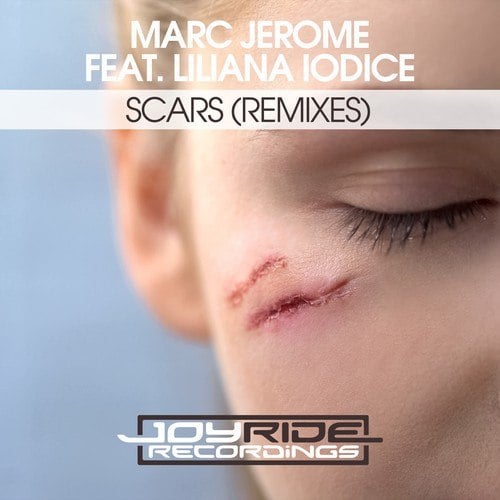 Marc Jerome, Liliana Iodice, James Dust, Fischer & Miethig, HXTC-Scars (Remixes)