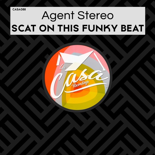 Agent Stereo-Scat on This Funky Beat