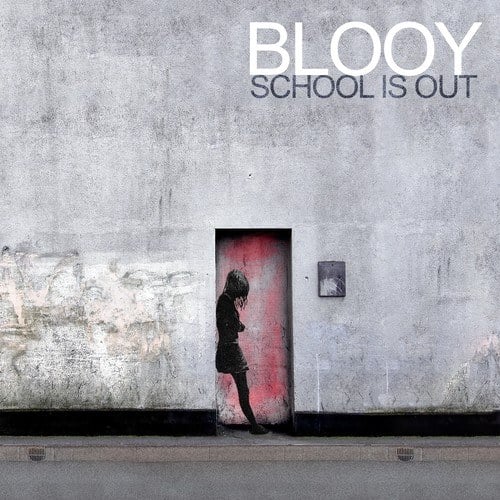 Blooy-School Is Out