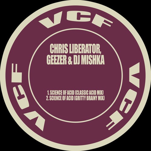 Chris Liberator, Geezer, DJ Mishka-Science Of Acid