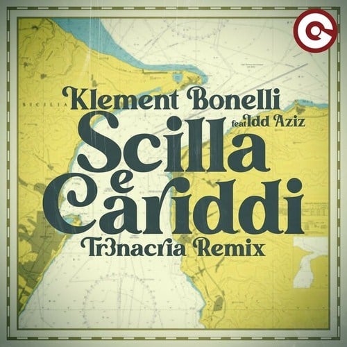 Klement Bonelli, Idd Aziz, TR3NACRIA-Scilla E Cariddi (TR3NACRIA Remix)