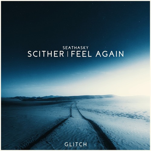 Seathasky-Scither / Feel Again