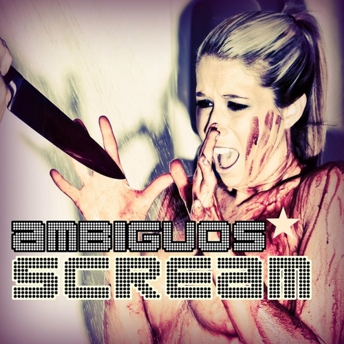 Ambiguos-Scream