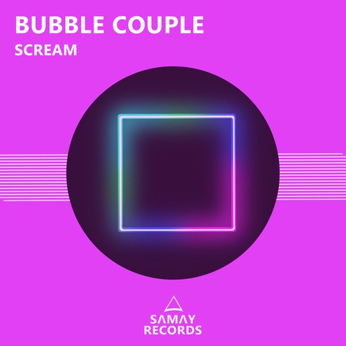 Bubble Couple-Scream