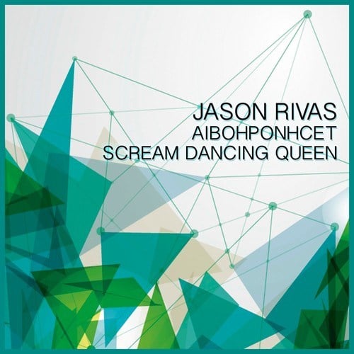 Jason Rivas, Aibohponhcet-Scream Dancing Queen