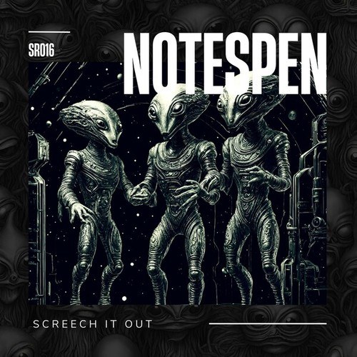 Notespen-Screech It Out