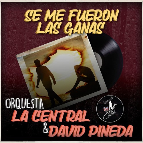 Orquesta La Central, David Pineda-Se Me Fueron Las Ganas