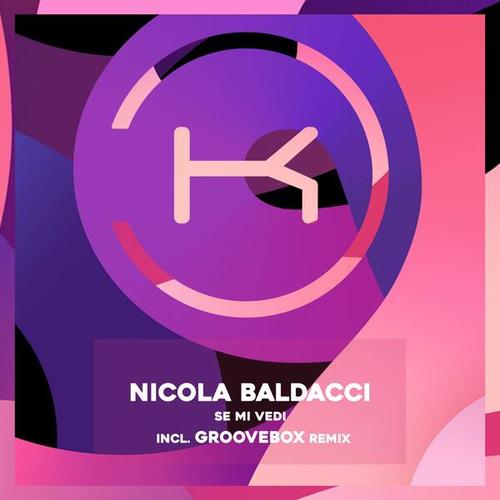 Nicola Baldacci, Groovebox-Se Mi Vedi