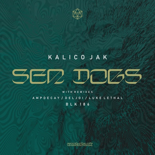 Kalico Jak, Deljoi, AmpDecay, Luke Lethal-Sea Dogs