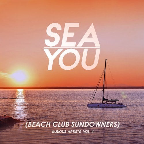 Various Artists-Sea You (Beach Club Sundowners), Vol. 4