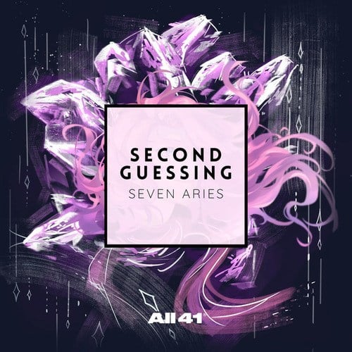 Seven Aries-Second Guessing
