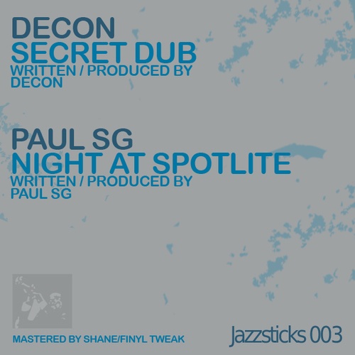Paul SG, Decon-Secret Dub / Night At Spotlite