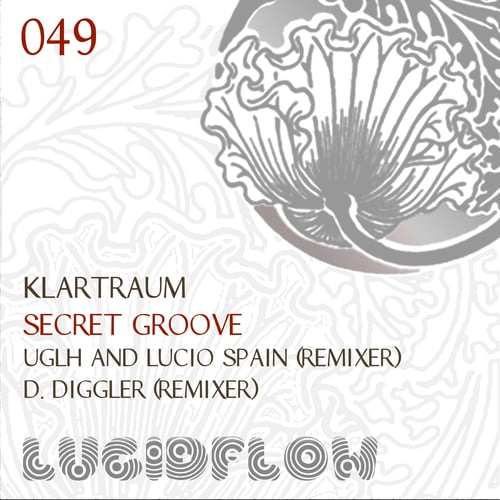 Klartraum, UGLH, Lucio Spain, D. Diggler-Secret Groove