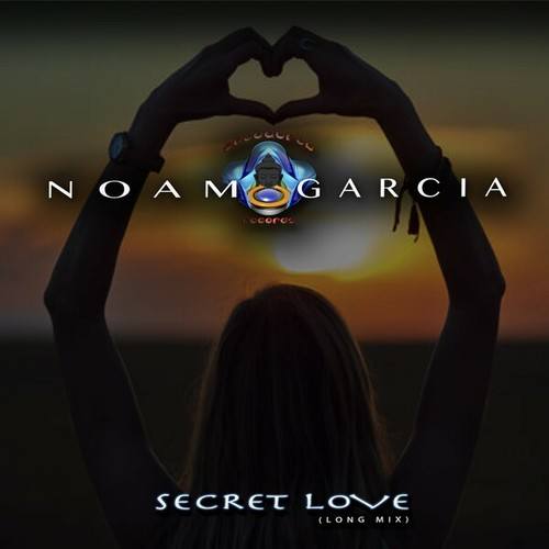 Noam Garcia-Secret Love (Long Mix)