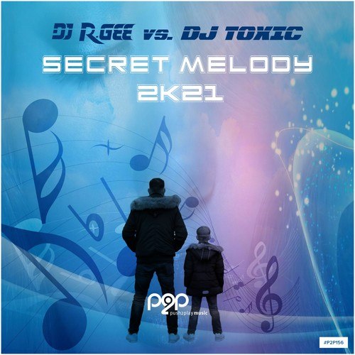 Dj R.gee, Dj Toxic, Tronix Dj, Jamie B & Nova Scotia, Bramd, Denox, Raindropz!, Casaris, TimeWaster, Dj Dean-Secret Melody 2k21