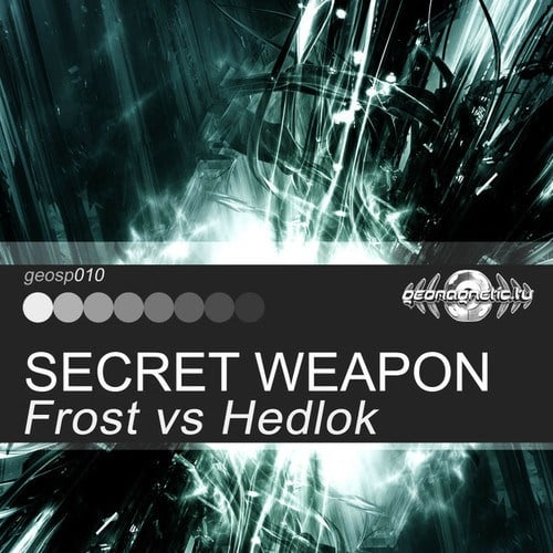 Frost, Hedlok-Secret Weapon