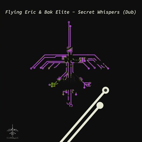 Flying Eric, Bak Elite-Secret Whispers (Dub)