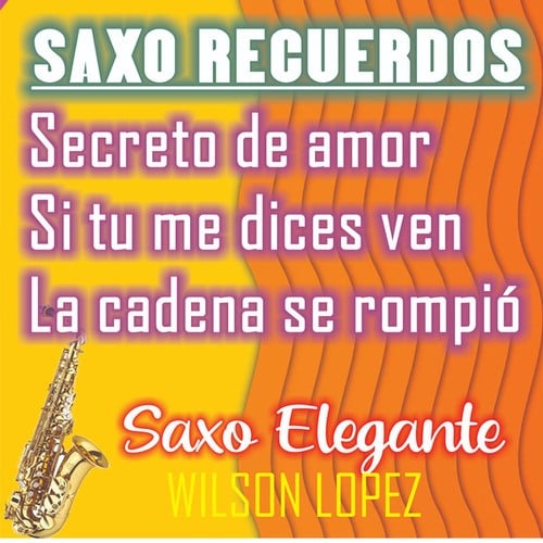 Secreto De Amor, Si Tu Me Dices Ven, La Cadena Se Rompió