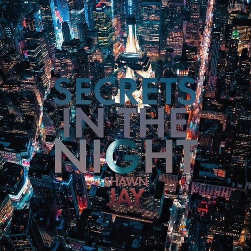 Shawn Jay-Secrets in the Night