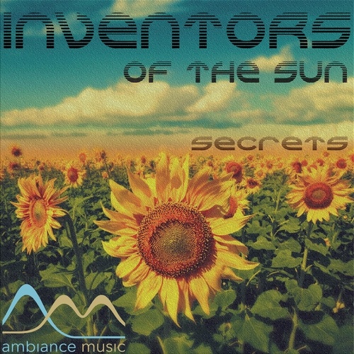 Inventors Of The Sun-Secrets