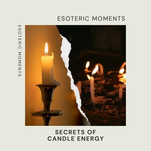 Secrets of Candle Energy